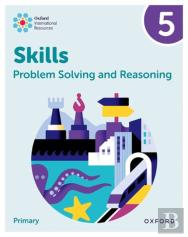 Oxford International Skills: Problem Solving And Reasoning: Practice Book 5