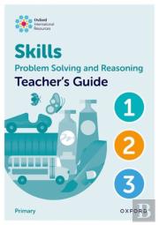 Oxford International Skills: Problem Solving And Reasoning: Teacher'S Guide 1 - 3