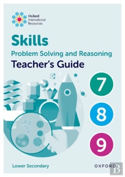 Bertrand.pt - Oxford International Skills: Problem Solving And Reasoning: Teacher'S Guide 7 - 9