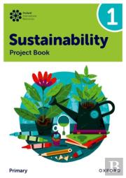 Oxford International Sustainability: Project Book 1 (Primary)