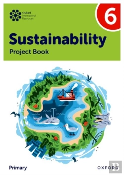 Bertrand.pt - Oxford International Sustainability: Project Book 6 (Primary)