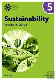 Oxford International Sustainability: Teacher'S Guide 5 (Primary)