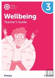 Oxford International Wellbeing: Teacher'S Guide 3