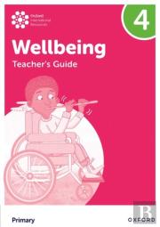 Oxford International Wellbeing: Teacher'S Guide 4