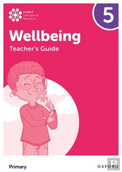 Bertrand.pt - Oxford International Wellbeing: Teacher'S Guide 5