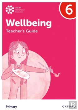 Bertrand.pt - Oxford International Wellbeing: Teacher'S Guide 6