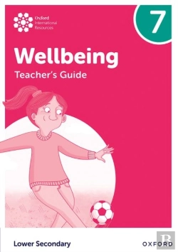 Bertrand.pt - Oxford International Wellbeing: Teacher'S Guide 7