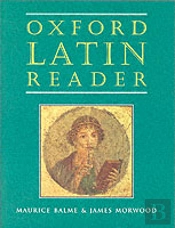 Oxford Latin Course: Oxford Latin Reader