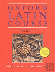 Oxford Latin Course: Part I: Student'S Book