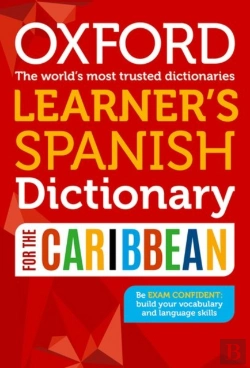 Bertrand.pt - Oxford Learner'S Spanish Dictionary For The Caribbean