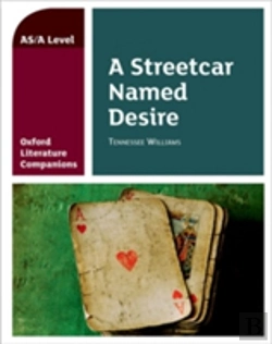 Bertrand.pt - Oxford Literature Companions: A Streetcar Named Desire