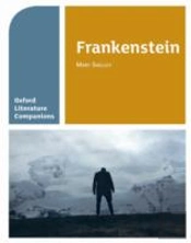 Oxford Literature Companions: Frankenstein