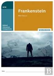 Oxford Literature Companions: Frankenstein Workbook