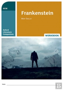 Bertrand.pt - Oxford Literature Companions: Frankenstein Workbook