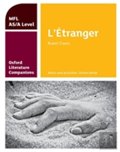 Oxford Literature Companions: L'Etranger: Study Guide For As/A Level French Set Text
