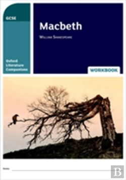 Bertrand.pt - Oxford Literature Companions: Macbeth Workbook