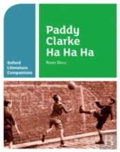 Oxford Literature Companions: Paddy Clarke Ha Ha Ha