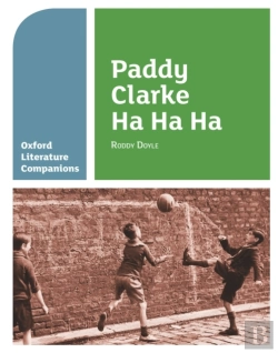 Bertrand.pt - Oxford Literature Companions: Paddy Clarke Ha Ha Ha