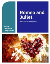 Oxford Literature Companions: Romeo And Juliet