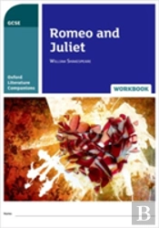 Oxford Literature Companions: Romeo And Juliet Workbook