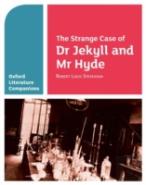 Oxford Literature Companions: The Strange Case Of Dr Jekyll And Mr Hyde