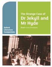 Oxford Literature Companions: The Strange Case Of Dr Jekyll And Mr Hyde
