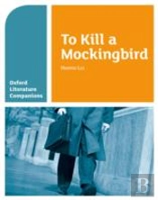 Oxford Literature Companions: To Kill A Mockingbird