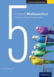 Oxford Mathematics Primary Years Programme Practice And Mastery Book 5