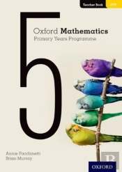 Oxford Mathematics Primary Years Programme Teacher Book 5