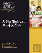 Oxford Picture Dictionary Reading Library: A Big Night At Maria'S Cafe