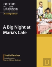 Oxford Picture Dictionary Reading Library: A Big Night At Maria'S Cafe
