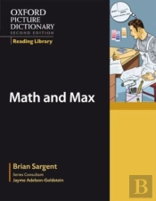 Oxford Picture Dictionary Reading Library: Math And Max