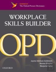 Oxford Picture Dictionary Second Edition: Workplace Skills Builder Edition