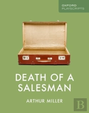 Oxford Playscripts: Death Of A Salesman
