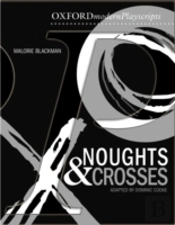 Oxford Playscripts: Noughts And Crosses