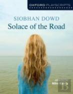 Oxford Playscripts: Solace Of The Road