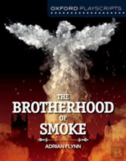 Bertrand.pt - Oxford Playscripts: The Brotherhood Of Smoke