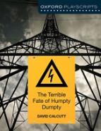 Oxford Playscripts: The Terrible Fate Of Humpty Dumpty
