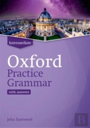 Oxford Practice Grammar: Intermediate: With Key