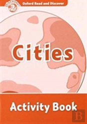 Oxford Read And Discover: Level 2: Cities Activity Book