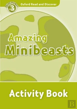 Bertrand.pt - Oxford Read And Discover: Level 3: Amazing Minibeasts Activity Book