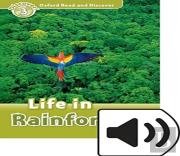 Oxford Read And Discover: Level 3: Life In Rainforests Audio Pack