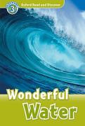 Oxford Read And Discover: Level 3: Wonderful Water Audio Pack
