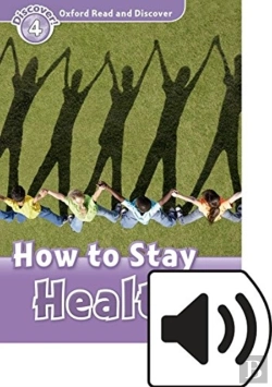 Bertrand.pt - Oxford Read And Discover: Level 4: How To Stay Healthy Audio Pack