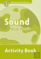 Oxford Read And Discover: Level 4: Sound And Music Activity Book