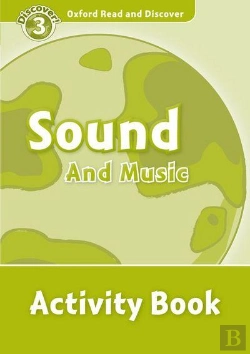 Bertrand.pt - Oxford Read And Discover: Level 4: Sound And Music Activity Book