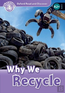 Bertrand.pt - Oxford Read And Discover: Level 4: Why We Recycle
