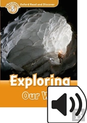 Oxford Read And Discover: Level 5: Exploring Our World Audio Pack
