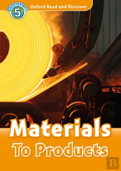 Bertrand.pt - Oxford Read And Discover: Level 5: Materials To Products Audio Pack
