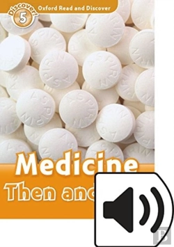 Bertrand.pt - Oxford Read And Discover: Level 5: Medicine Then And Now Audio Pack